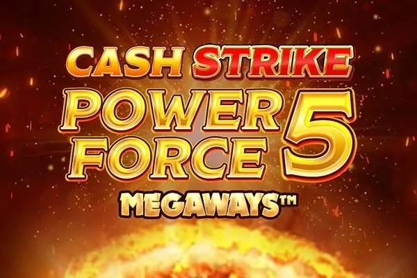 Play Cash Strike Power Force 5 Megaways
